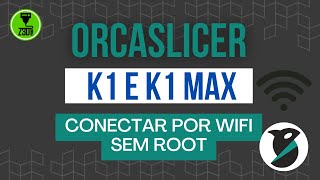 Orca Slicer conectar por wifi na Creality K1 K1 Max ou K1C [upl. by Cotsen]