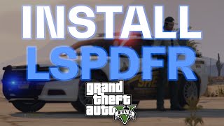 How to Install LSPDFR into GTA 5  Quick  2024 Updated Full Guide [upl. by Enaerb347]