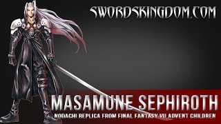 Masamune Sephiroth Nodachi Replica from Final Fantasy VII Advent Children [upl. by Nakeber]