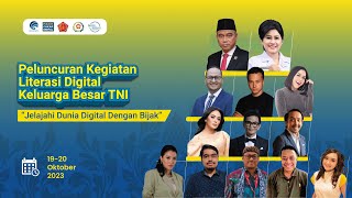 Peluncuran Kegiatan Literasi Digital Keluarga Besar TNI quotJelajahi Dunia Digital Dengan Bijakquot [upl. by Fabri654]