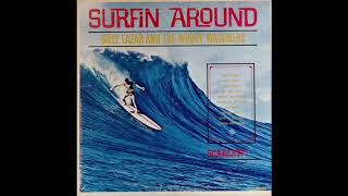 Billy Lazar And The Woody Wagoners  quotSurf Bustinquot Ultra Rare Surf 1963 [upl. by Hessney]