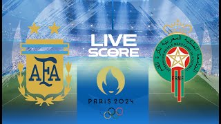 🔴 LIVE SCORE  ARGENTINA VS MOROCCO  OLYMPIC FOOTBALL PARIS 2024 [upl. by Tivad]