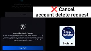 How to stop cancel account delete process request in disney hotstar  stop hotstar account delete [upl. by Ellatsyrc]