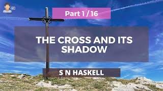 Christian Audiobooks The Cross and Its Shadow Part 1  16 📗​ [upl. by Englis673]