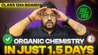 Class 12 Chemistry  Cover Full Organic Chemistry in 15 Days  Boards 2024  Score 95 [upl. by Lucia113]