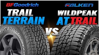 BF Goodrich Trail Terrain vs Falken Wildpeak AT Trail [upl. by Aniretac]