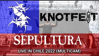 Sepultura Live Knotfest Chile 2022 MULTICAM [upl. by Eduino]