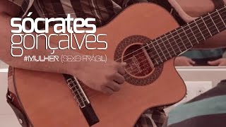 Sócrates Gonçalves  Mulher sexo Frágil  Erasmo Carlos Cover [upl. by Jessey]