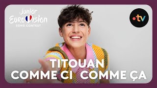 Titouan  Comme ci comme ça lyrics video  🇫🇷 France  Eurovision Junior 2024 [upl. by Pember]