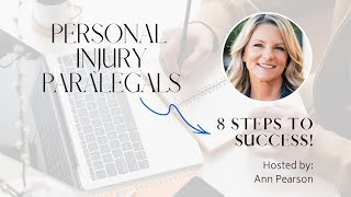 A StepByStep Guide for Personal Injury Paralegals [upl. by Llerrah796]