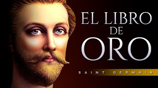 EL LIBRO DE ORO AUDIOLIBRO COMPLETO EN ESPAÑOL  SAINT GERMAIN  VOZ HUMANA [upl. by Samul]