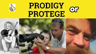 🔵 Protege or Prodigy  Protege Meaning  Prodigy Examples  Difference Between Prodigy and Protege [upl. by Oijile]