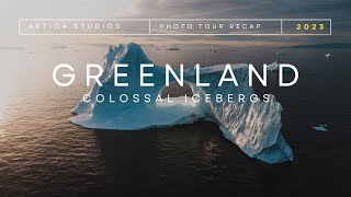 Artica 2023 Greenland Photo Tour Recap  Colossal Icebergs of Disko Bay [upl. by Aciram]