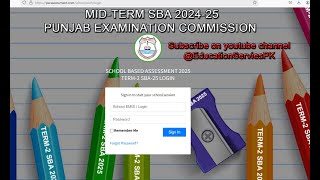 Mid Term SBA 2024 25 Schools Login Passwords Date Sheet PEC [upl. by Nagorb]