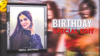 Girl Birthday Edit  Neha Jethwani  Ae Inspired  Alight Motion  PRESET For Alight Motion [upl. by Segroeg]