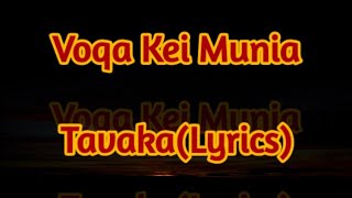 Voqa Kei Munia  Tavaka Lyrics ft Westside Remix [upl. by Ayenet91]