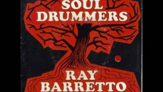 RAY BARRETTO  SOUL DRUMMERS [upl. by Kcirdneh]