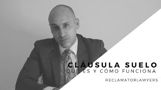 RECLAMAR CLAUSULA SUELO [upl. by Nyliahs]