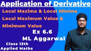 Ex 66 ML Aggarwal Applied Maths Class 12th  Point of local Maxima amp Minima  AOD  IDS Sir Maths [upl. by Arvie]