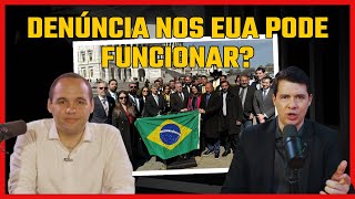 DENÚNCIA NOS EUA PODE FUNCIONAR [upl. by Airt528]