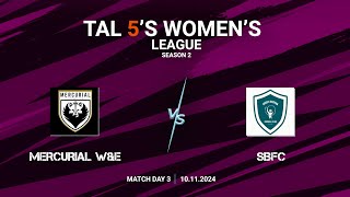 TAL 5S WOMENS LEAGUE  SEASON 2  MD 3  MERCURIAL WampE VS SBFC  10112024 [upl. by Dolhenty852]