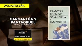 Gargantúa y Pantagruel  François Rabelais  Audio Resumen [upl. by Naltiac]