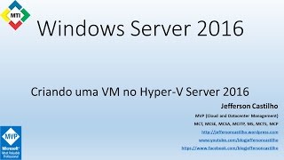 Criando uma VM no HyperV Server 2016 [upl. by Phil]