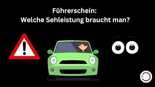 Welche Sehleistung beim Führerschein für Auto [upl. by Qiratla758]