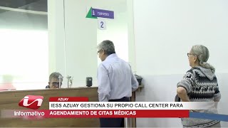 IESS Azuay gestiona su propio call center para agendamiento de citas médicas [upl. by Hedwig]