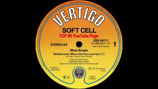 Soft Cell  Tainted LoveWhere Did Our Love Go Extended Version [upl. by Tansey]