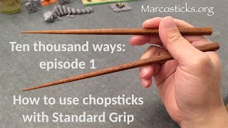 How to use chopsticks with the Standard Grip [upl. by Saltsman]