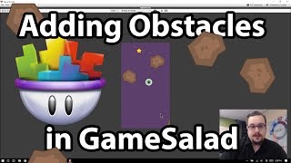 GameSalad Tutorial 03  Adding Obstacles [upl. by Mechelle]