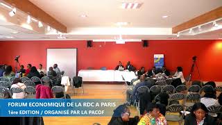 3è et dernier Jour 2è partieFORUM ECONOMIQUE DE LA RDC A PARIS  1è EDITION  Organisé par PACOF [upl. by Edith912]