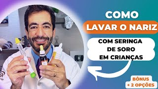 Como lavar o nariz de criança e bebê com seringa de soro fisiológico spray jato continuo e gotas [upl. by Ariec856]