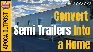 🔴 Convert a Semi Trailer Into a Home 🚚 Semi Trailer Conversion [upl. by Sivat]