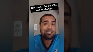 Não tem décimo terceiro do Bolsa Família [upl. by Nuawad]