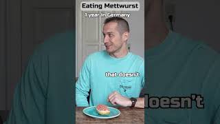 1 day vs 10 years in Germany  Eating Mettwurst 🍖🥩 [upl. by Mattah]