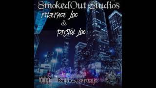 Portland Streets FireFace Loc x Pistol Official Audio [upl. by Shela]