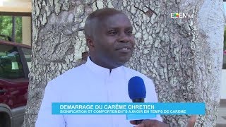 Démarrage du Carême chrétien  signification et comportement à avoir en temps de Carême [upl. by Darees]