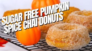 Sugar Free Pumpkin Spice Chai Donuts  Low Carb Low Sugar Recipes  Diabetic Healthy Dessert Recipes [upl. by Amsirahc]