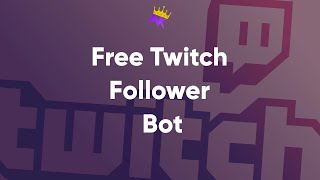 BEST FREE TWITCH FOLLOW BOT NO DOWNLOAD [upl. by Colner884]