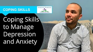 Coping Skills to Manage Depression and Anxiety [upl. by Hartwell]