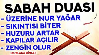 Kim Bu Duayı HER SABAH Dinlerse RIZKI ARTAR ZENGİN OLUR EVİNE BEREKET GELİR  Sabah Duası Dinle [upl. by Segroeg]