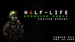 HalfLife Opposing Force  Trailer REMAKE『HD』 [upl. by Anear]