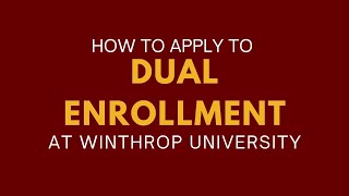 How to apply to Dual Enrollment  Winthrop University [upl. by Ayor]