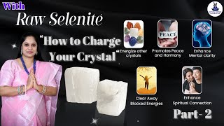 Uses amp Benefits of Selenite Crystal  Energize amp Charge your Crystals with Selenite [upl. by Aihpos]