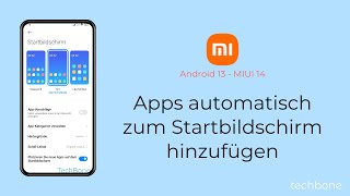 Apps automatisch zum Startbildschirm hinzufügen  Xiaomi Android 13  MIUI 14 [upl. by Jessika400]