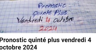 Pronostic quinté plus vendredi 4 octobre 2024 [upl. by Seraphine]