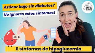 HIPOGLICEMIA 6 SEÃ‘ALES QUE INDICAN BAJO NIVEL DE AZÃšCAR SIN DIABETES  Manu Echeverri [upl. by Henry729]