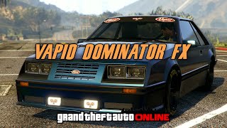 GTA Online Vapid Dominator FX [upl. by Aiuqcaj]